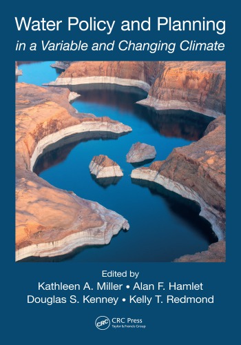 Water Policy And Planning In A Variable And Changing Climate Miller