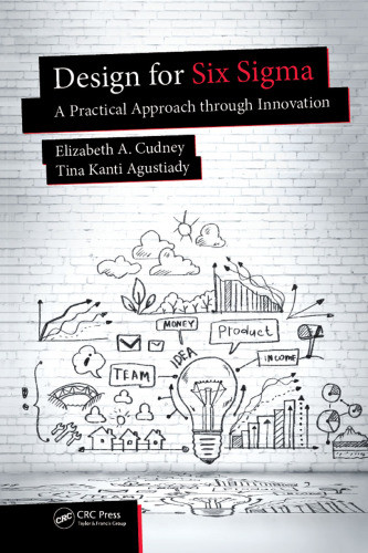 Design For Six Sigma A Practical Approach Through Innovation Agustiady