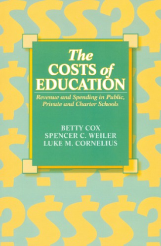 Costs Of Education Betty Cox Spencer Weiler Luke M Cornelius