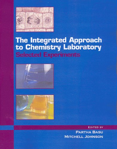 The Integrated Approach To Chemistry Laboratory Selected Experiments Basu