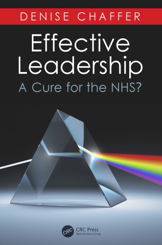 Effective Leadership A Cure For The Nhs Chaffer Denise Emerton