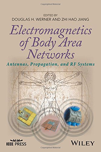 Electromagnetics Of Body Area Networks Antennas Propagation And Rf Systems 1st Edition Jiang