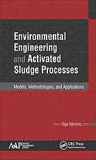 Environmental Engineering And Activated Sludge Processes Models Methodologies And Applications Snchez Martnez