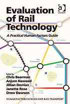 Evaluation Of Rail Technology A Practical Human Factors Guide Bearman