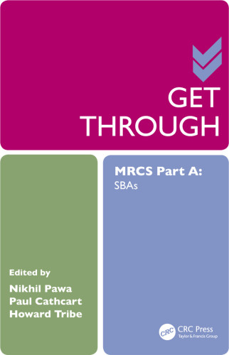 Get Through Mrcs Part A Sbas Nikhil Pawa Paul Cathcart Howard Tribe
