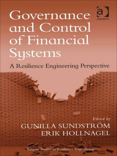 Governance And Control Of Financial Systems Gunilla Sundström Erik Hollnagel
