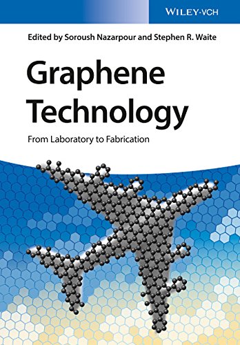 Graphene Technology From Laboratory To Fabrication 1st Edition Nazarpour