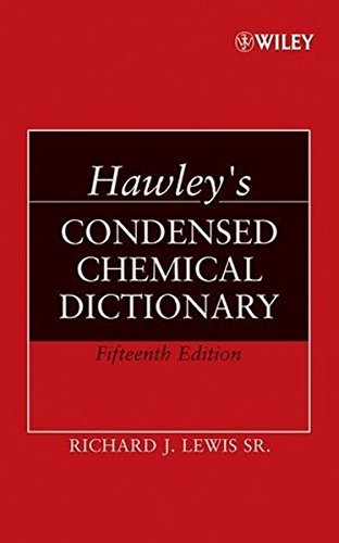 Hawleys Condensed Chemical Dictionary 15th Ed Lewis Richard J Sr