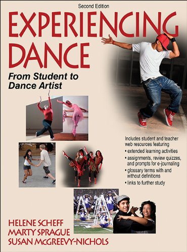 Experiencing Dance From Student To Dance Artist Second Edition Sprague