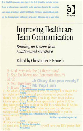 Improving Healthcare Team Communication Christopher P Nemeth