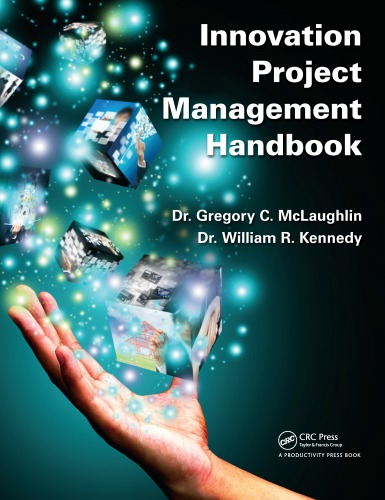 Innovation Project Management Handbook Drgregory C Mclaughlin Dr William R Kennedy