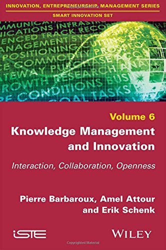 Knowledge Management And Innovation Interaction Collaboration Openness 1st Edition Pierre Barbaroux