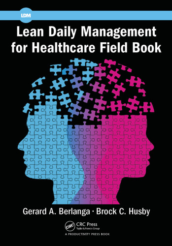 Lean Daily Management For Healthcare Field Book Berlanga Gerard A