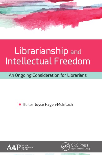 Librarianship And Intellectual Freedom An Ongoing Consideration For Librarians Hagenmcintosh
