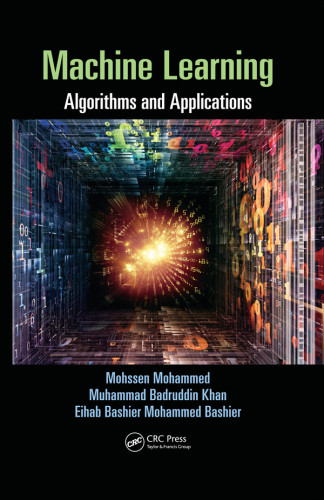 Machine Learning Algorithms And Applications Bashier Eihab Bashier Mohammed Khan