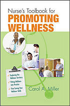 Nurses Toolbook For Promoting Wellness Miller Carol A
