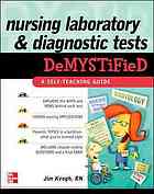 Nursing Laboratory And Diagnostic Tests Demystified Keogh James Edward
