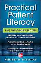 Practical Patient Literacy The Medagogy Model Stewart Melissa N