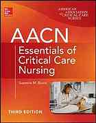 Aacn Essentials Of Critical Care Nursing Third Edition Burns