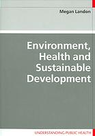 Environment Health And Sustainable Development Landon Megan