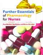 Further Essentials Of Pharmacology For Nurses Barber Paul Parkes