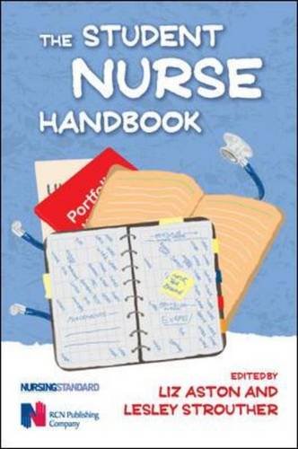The Student Nurse Handbook New Ed Aston Liz Strouther Lesley