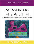 Measuring Health A Review Of Quality Of Life Measurement Scales 3rd Ed Bowling