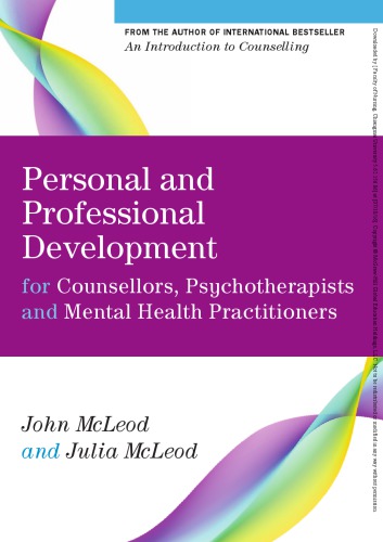Personal And Professional Development For Counsellors Psychotherapists And Mental Health Practitioners 1st Edition John Mcleod