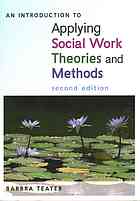 An Introduction To Applying Social Work Theories And Methods 2nd Ed Teater