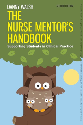 The Nurse Mentors Handbook Supporting Students In Clinical Practice 2nd Ed Walsh