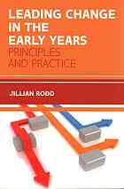 Leading Change In The Early Years Principles And Practice Rodd