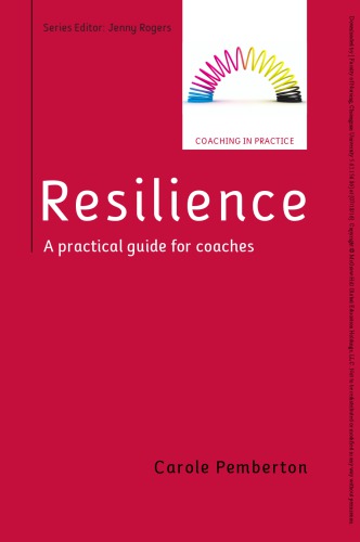 Resilience A Practical Guide For Coaches Pemberton Carole