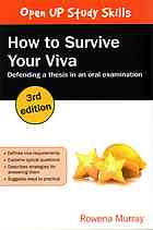 How To Survive Your Viva Defending A Thesis In An Oral Examination Third Edition Murray