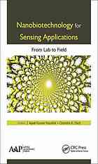 Nanobiotechnology For Sensing Applications From Lab To Field Dixit