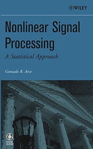 Nonlinear Signal Processing A Statistical Approach Gonzalo R Arce