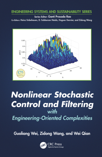 Nonlinear Stochastic Control And Filtering With Engineeringoriented Complexities Qian