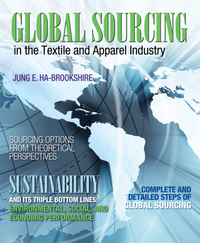 Global Sourcing In The Textile And Apparel Industry Jung E Habrookshire
