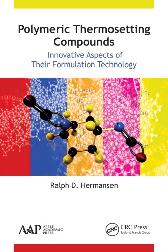 Polymeric Thermosetting Compounds Innovative Aspects Of Their Formulation Technology Hermansen