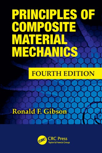 Principles Of Composite Material Mechanics 4th Edition Ronald F Gibson