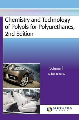 Chemistry And Technology Of Polyols For Polyurethanes 2nd Edition Ionescu