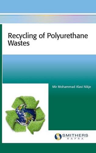 Recycling Of Polyurethane Wastes Nikje Mir Mohammad Alavi