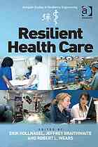 The Resilience Of Everyday Clinical Work Braithwaite Jeffrey Hollnagel