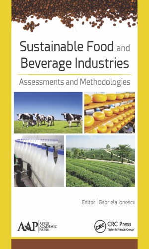 Sustainable Food And Beverage Industries Assessments And Methodologies 1st Edition Ionescu