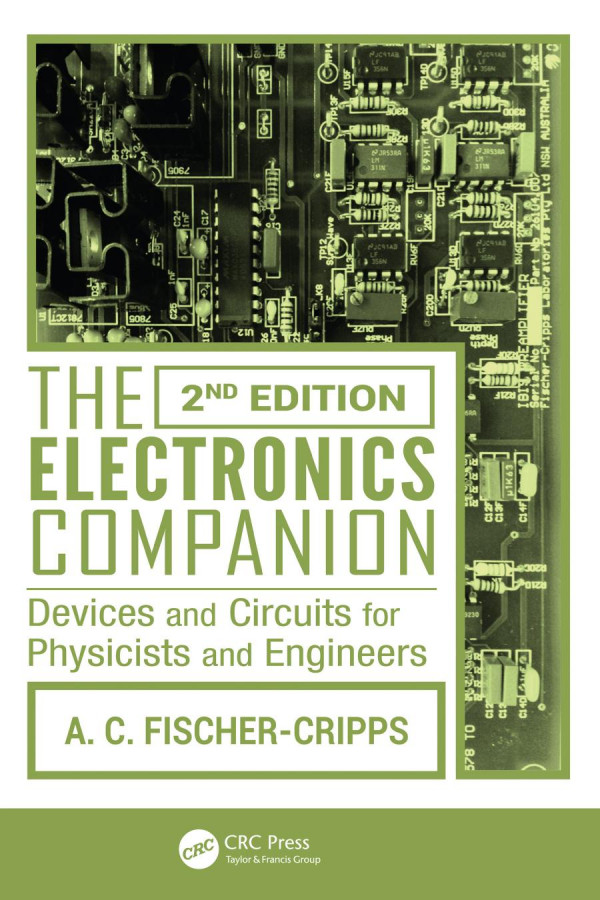The Electronics Companion Devices And Circuits For Physicists And Engineers 2nd Edition Fischercripps