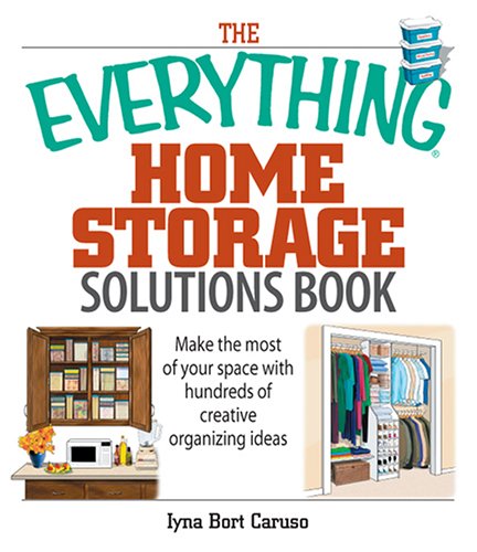 The Everything Home Storage Solutions Book 2nd Edition Caruso