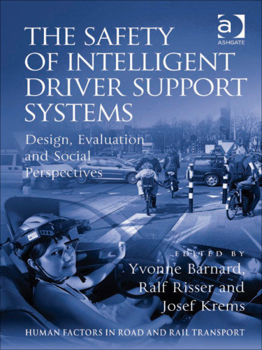 The Safety Of Intelligent Driver Support Systems Yvonne Barnard Ralf Risser Josef Krems