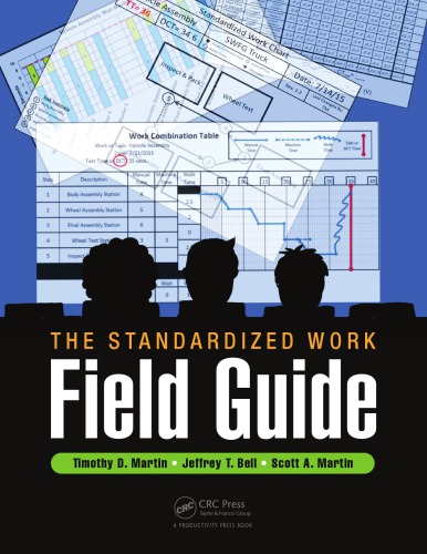 The Standardized Work Field Guide Bell Jeffrey T Martin Scott A Martin