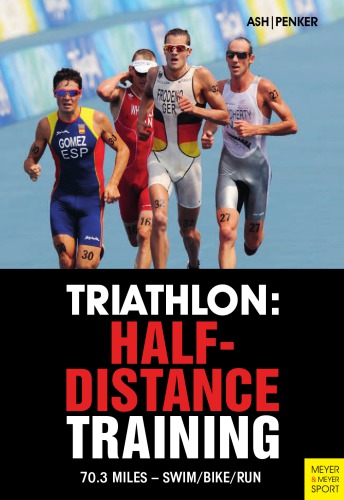 Triathlon Halfdistance Training 703 Miles Swimbikerun 3rd Ed Ash
