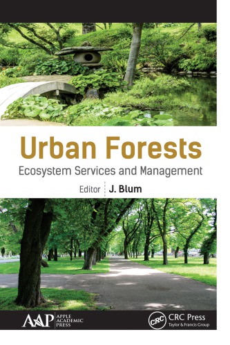 Urban Forests Eecosystem Services And Management Janaki Blum