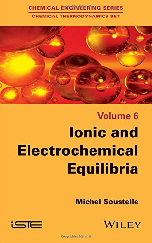 Ionic And Electrochemical Equilibria 1st Edition Michel Soustelle